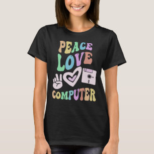 PEACE LOVE COMPUTER Retro Technology Teacher Groov T-Shirt