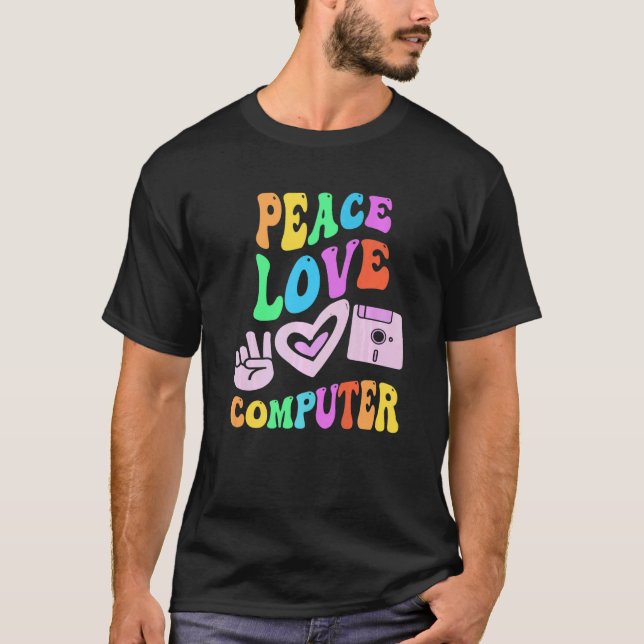 PEACE LOVE COMPUTER Retro Technology Teacher Groov T-Shirt (Front)