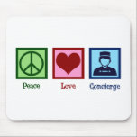 Peace Love Concierge Mouse Mat<br><div class="desc">Peace Love Concierge. A cute hotel or apartment building employee gift for someone in hospitality as a personal concierge.</div>