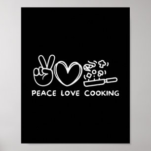 Peace, Love Cooking Retro Cooking Lover Chef Food Poster