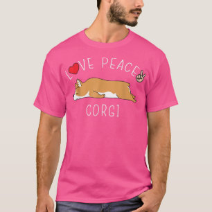 Peace Love Corgi Funny Cute Lazy Animal Kawaii T-Shirt