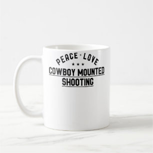 Peace Love Cowboy Mounted Shooting Coffee Mug