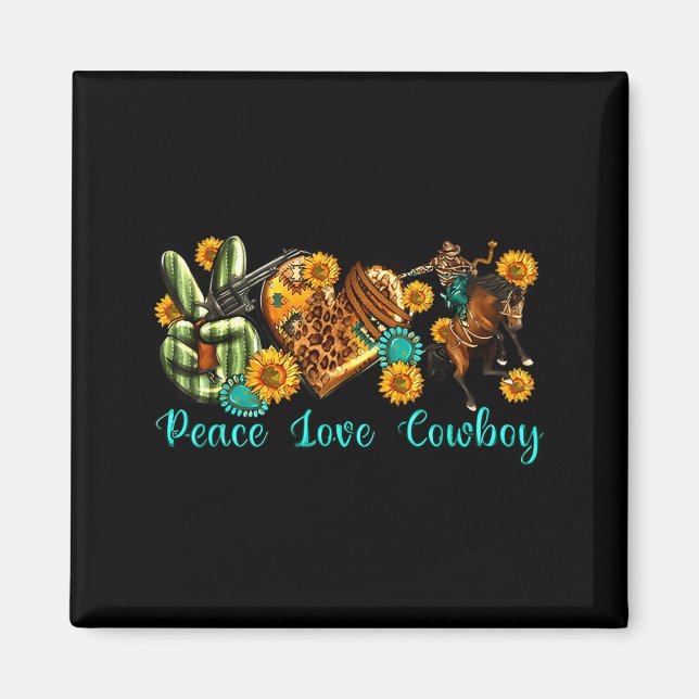 Peace Love Cowboy Western Rodeo Rodeo Life Western Magnet (Front)