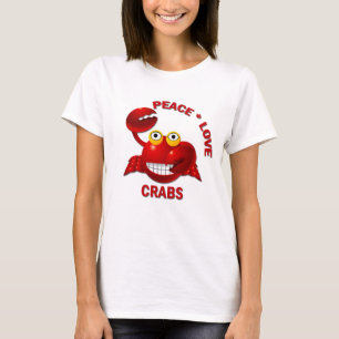 PEACE LOVE CRABS T-Shirt