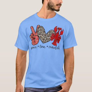 Peace Love Crawfish Cute Leopard and Seafood Lover T-Shirt