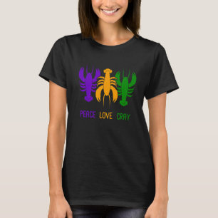 Peace Love Crayfish Lobster Fan Crawfish Mardi Gra T-Shirt