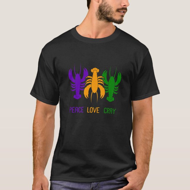 Peace Love Crayfish Lobster Fan Crawfish Mardi Gra T-Shirt (Front)