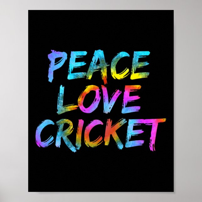 Peace Love Cricket Bowler Tsman Rounder Game Crick Poster (Front)