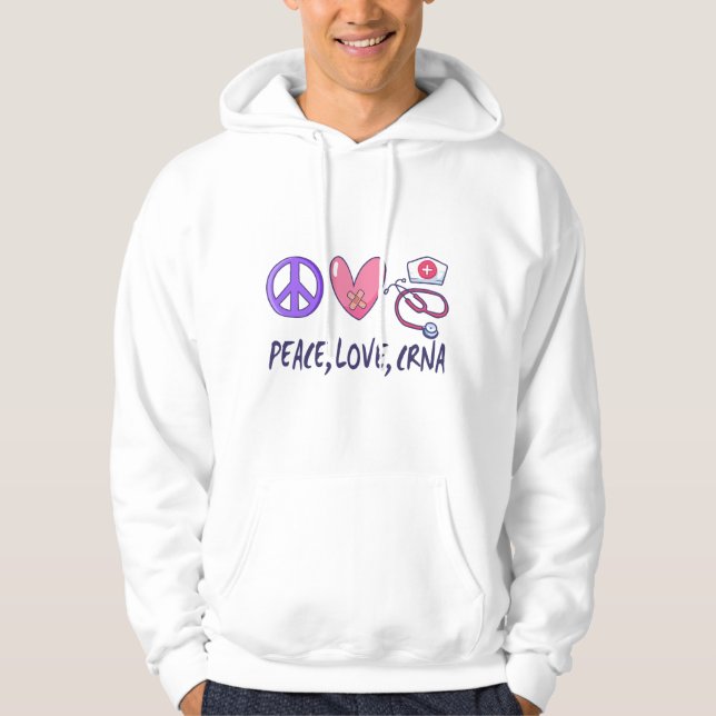 Peace Love CRNA Nurse Hoodie (Front)