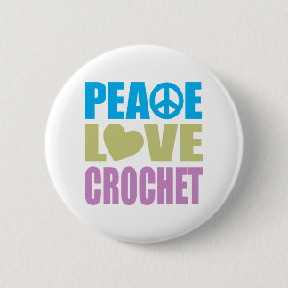 Peace Love Crochet 6 Cm Round Badge