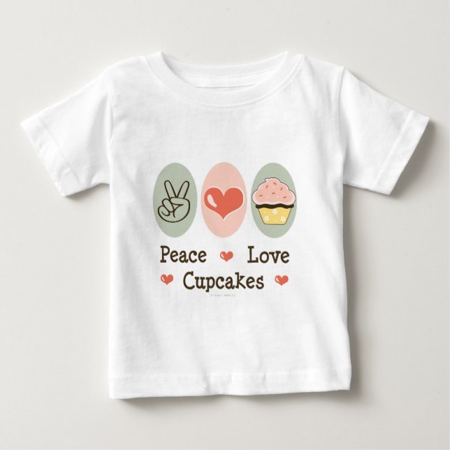 Peace Love Cupcakes Infant Tee Shirt (Front)