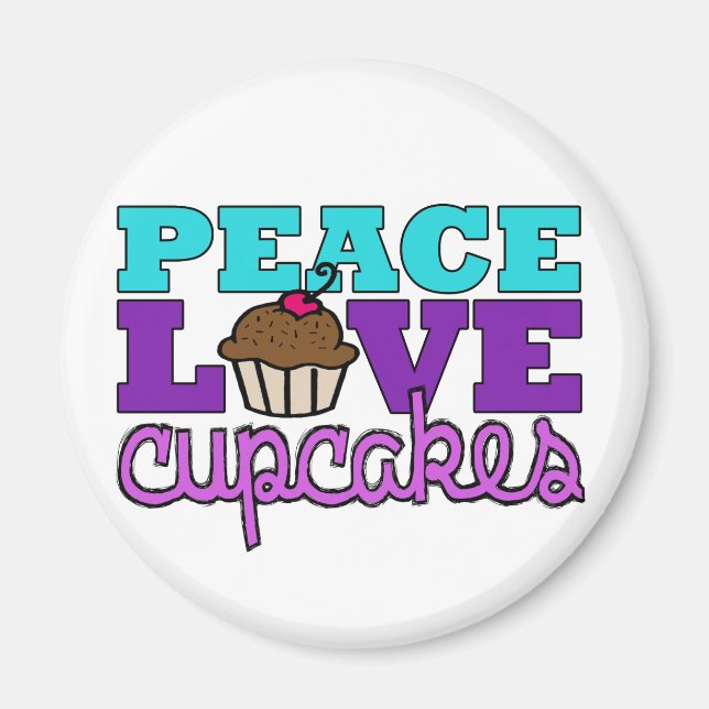 Peace, Love & Cupcakes! Magnet (Front)