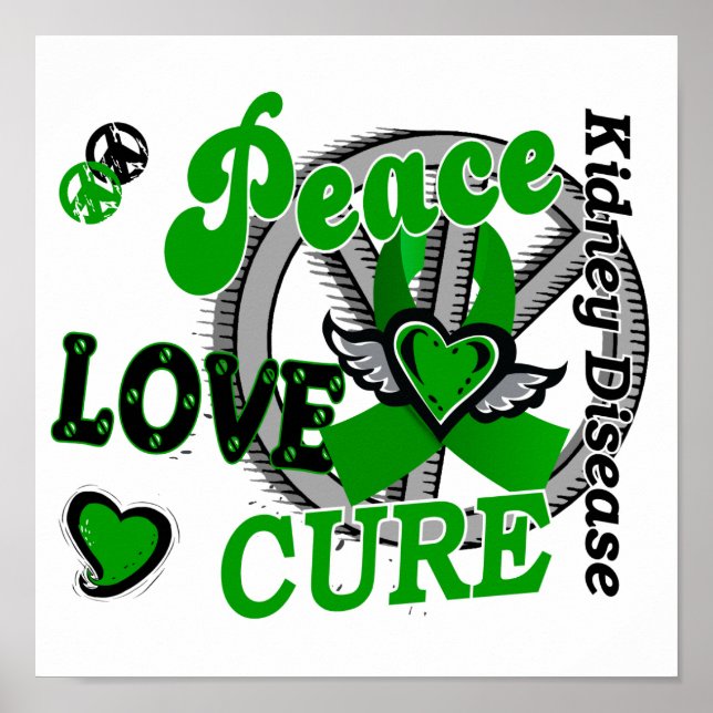 Peace Love Cure 2 Kidney Disease Poster (Front)