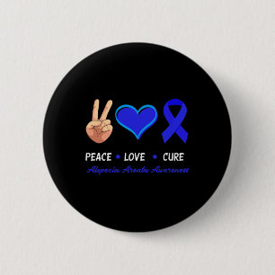 Peace Love Cure Alopecia Areata Awareness  6 Cm Round Badge