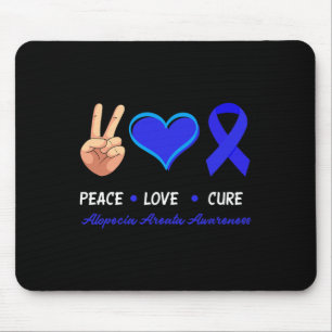 Peace Love Cure Alopecia Areata Awareness  Mouse Mat