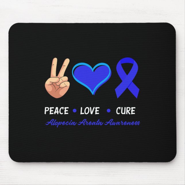 Peace Love Cure Alopecia Areata Awareness  Mouse Mat (Front)