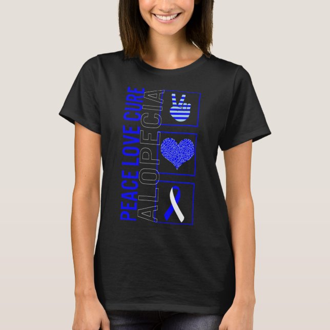 Peace Love Cure Alopecia Awareness Ribbon Warrior  T-Shirt (Front)