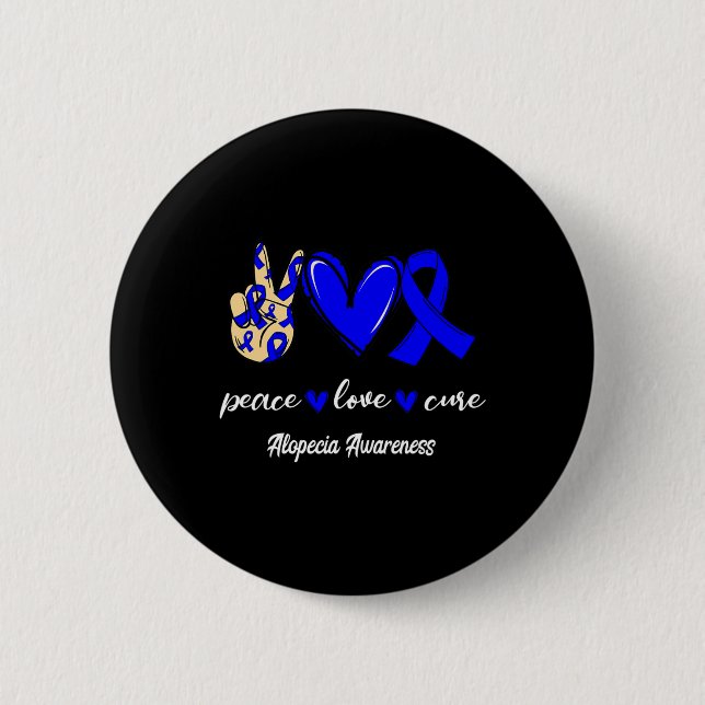 Peace Love Cure Alopecia Blue Ribbon Awareness  6 Cm Round Badge (Front)