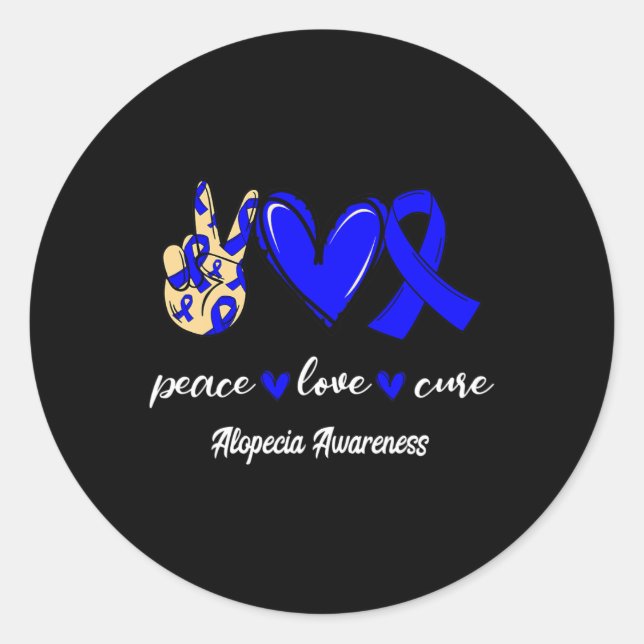 Peace Love Cure Alopecia Blue Ribbon Awareness  Classic Round Sticker (Front)