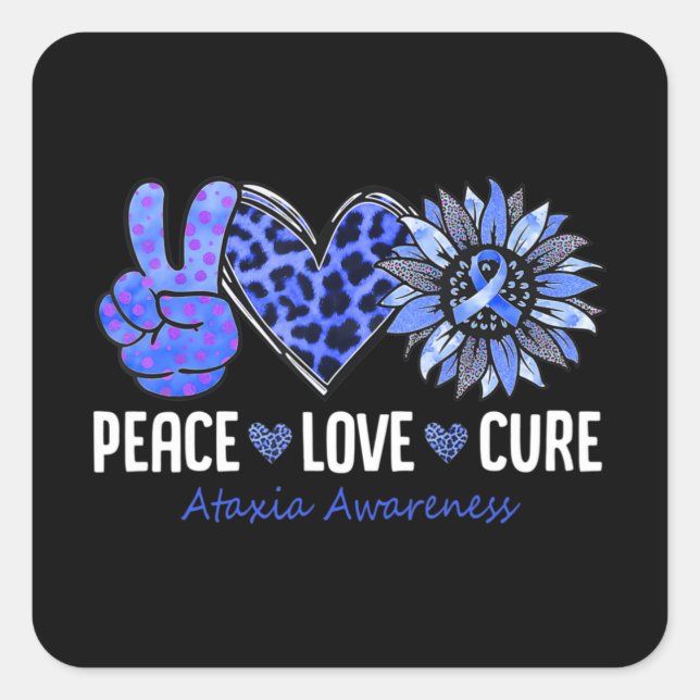 Peace Love Cure Ataxia Awareness Month Blue Sunflo Square Sticker (Front)