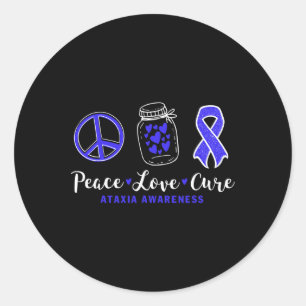 Peace Love Cure Ataxia Awareness With Blue Ribbon Classic Round Sticker