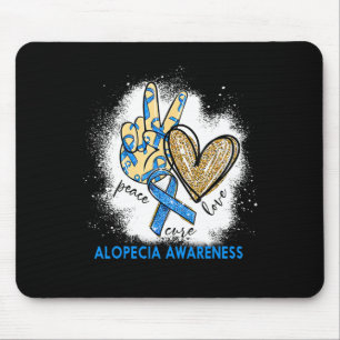 Peace Love Cure Bleached Alopecia Awareness  Mouse Mat