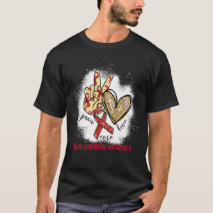 Peace Love Cure Bleached Brain Aneurysm Awareness  T-Shirt