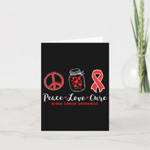Peace Love Cure Blood Cancer Awareness With Red Ri Card