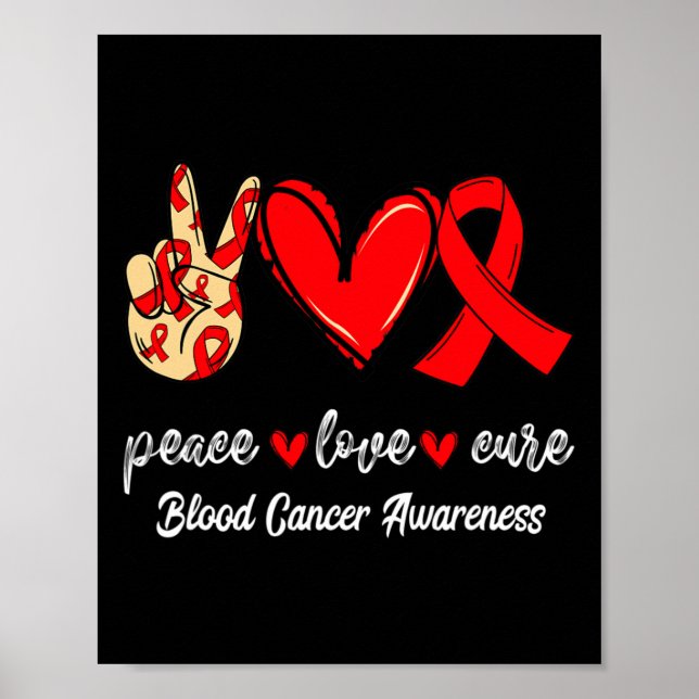 Peace Love Cure Blood Cancer Red Ribbon Awareness  Poster (Front)
