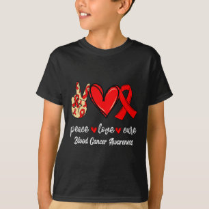 Peace Love Cure Blood Cancer Red Ribbon Awareness T-Shirt