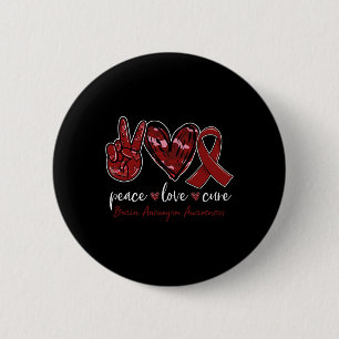 Peace love cure Brain Aneurysm Awareness month 6 Cm Round Badge