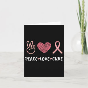 Peace Love Cure Breast Cancer Awareness Women Card