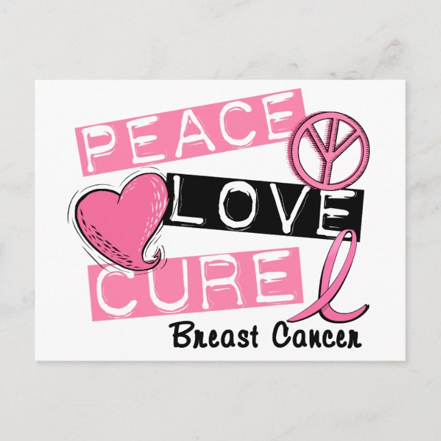 PEACE LOVE CURE BREAST CANCER POSTCARD (Front)