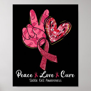 Peace Love Cure Burgundy Ribbon Sickle Cell Awaren Poster
