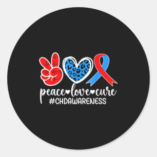 Peace Love Cure Chd Awareness Chd Mom Of A Chd War Classic Round Sticker