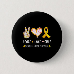 Peace Love Cure Childhood Cancer Awareness Men Wom 6 Cm Round Badge