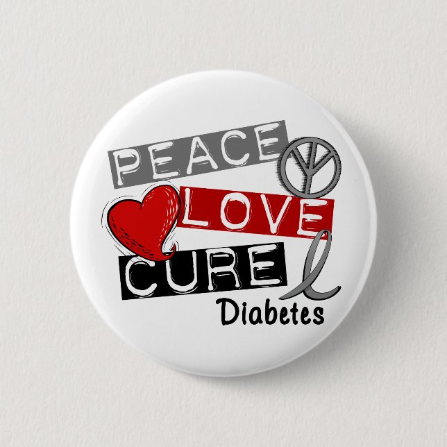 PEACE LOVE CURE DIABETES 6 CM ROUND BADGE (Front)