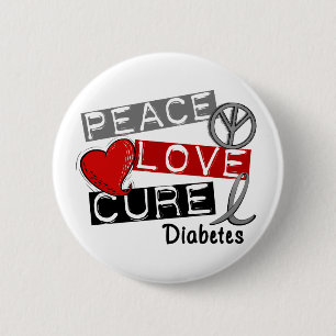 PEACE LOVE CURE DIABETES 6 CM ROUND BADGE