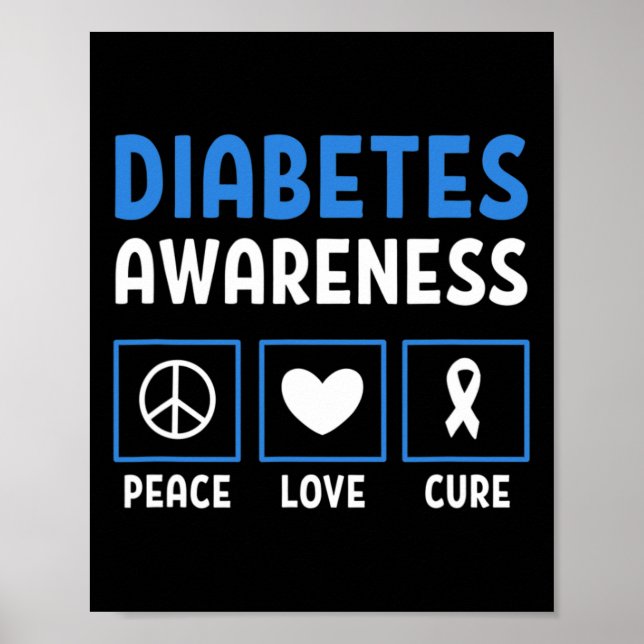 Peace Love Cure Diabetes Awareness 3 Poster (Front)