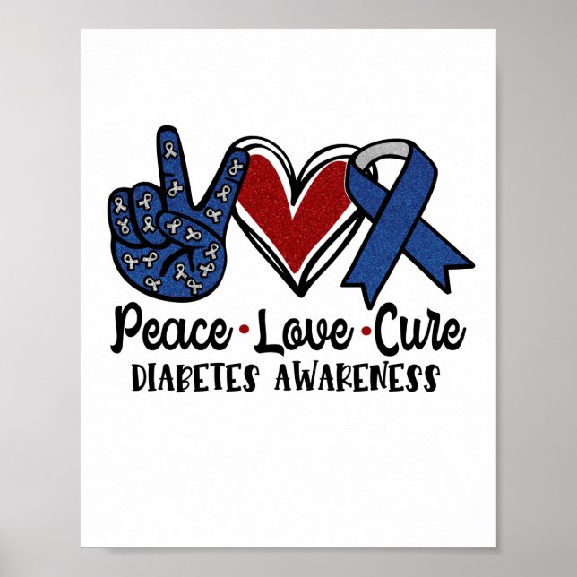 Peace Love Cure Diabetes Awareness Poster (Front)