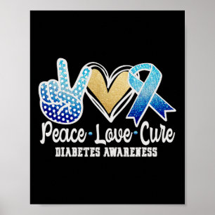 Peace Love Cure Diabetes Awareness Poster