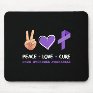 Peace Love Cure Drug Overdose Awareness Mouse Mat