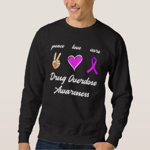 Peace Love Cure Drug Purple Ribbon Overdose Awaren Sweatshirt