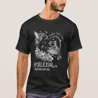 Peace Love Cure Dyslexia Awareness Hummingbird Sil T-Shirt