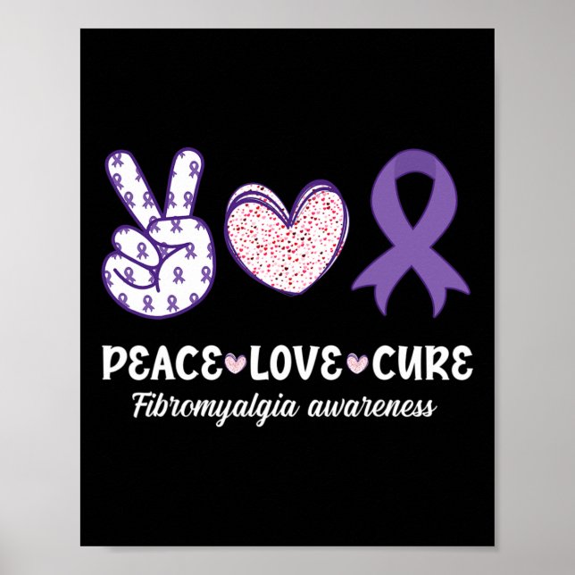 Peace Love Cure Fibromyalgia Awareness Month Warri Poster (Front)