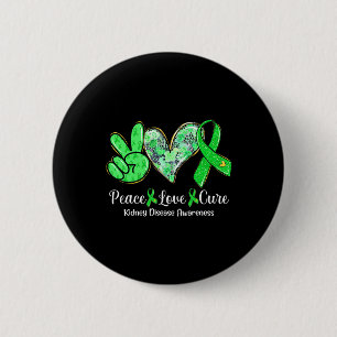 Peace Love Cure Green Ribbon Kidney Disease Awaren 6 Cm Round Badge