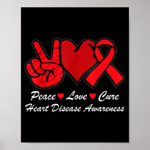Peace Love Cure Heart Disease Awareness Chd Suppor Poster
