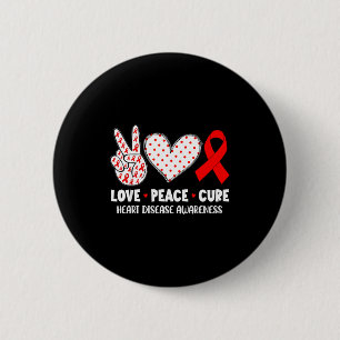Peace Love Cure Heart Disease Awareness Fighter Re 6 Cm Round Badge