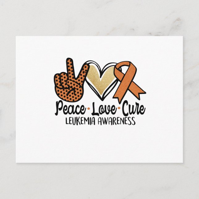 Peace Love Cure Leukaemia Awareness Announcement Postcard (Front)