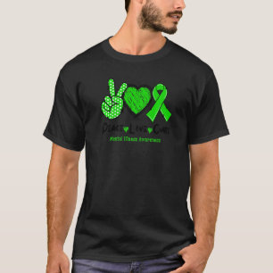 Peace Love Cure Mental Illness Awareness Green Rib T-Shirt
